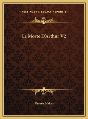 Le Morte D'Arthur V2 116981817X Book Cover