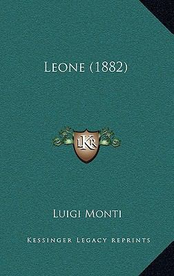 Leone (1882) 1164391046 Book Cover