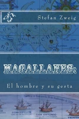 Magallanes: El hombre y su gesta [Spanish] 197999904X Book Cover