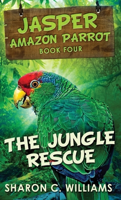 The Jungle Rescue 4824190320 Book Cover