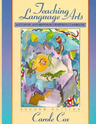 Teaching Language Arts: A Student- And Response... 0205174884 Book Cover
