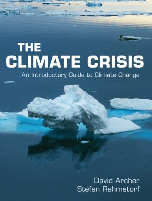 The Climate Crisis: An Introductory Guide to Cl... 0521407443 Book Cover