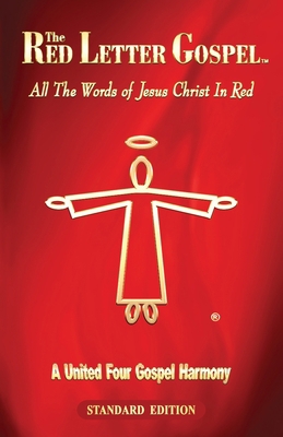 The Red Letter Gospel: All The Words of Jesus C... 1988271320 Book Cover