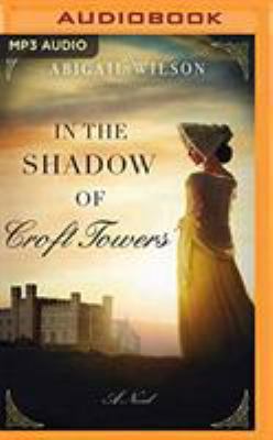 In the Shadow of Croft Towers 1978620675 Book Cover