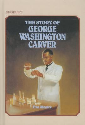 The Story of George Washington Carver 0812491947 Book Cover