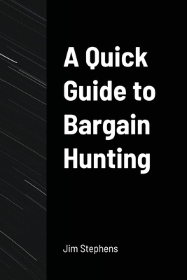 A Quick Guide to Bargain Hunting 1648303226 Book Cover