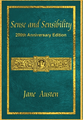 Sense and Sensibility: 200th Anniversary Edition 1988399068 Book Cover