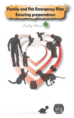 Family and Pet Emergency Plan-Ensuring prepared... 1676976280 Book Cover