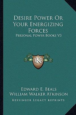 Desire Power Or Your Energizing Forces: Persona... 116291579X Book Cover