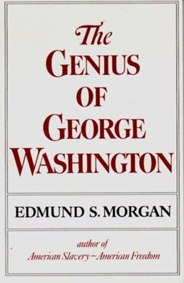 The Genius of George Washington 0393000605 Book Cover