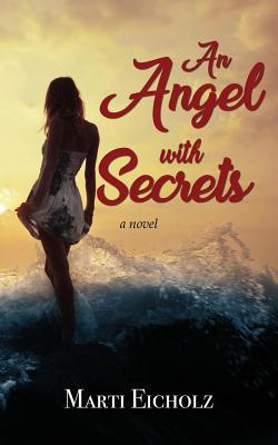 An Angel with Secrets 1456633058 Book Cover