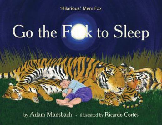 Go the Fuck to Sleep 1921758848 Book Cover