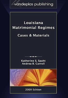 Louisiana Matrimonial Regimes: Cases & Material... 160042080X Book Cover