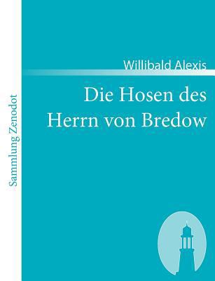 Die Hosen des Herrn von Bredow: Vaterländischer... [German] 3866401116 Book Cover