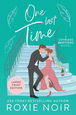 One Last Time (Large Print): A Second Chance Ro... [Large Print] 1957049006 Book Cover