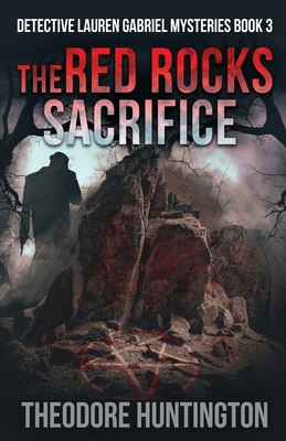 The Red Rocks Sacrifice 4824193044 Book Cover