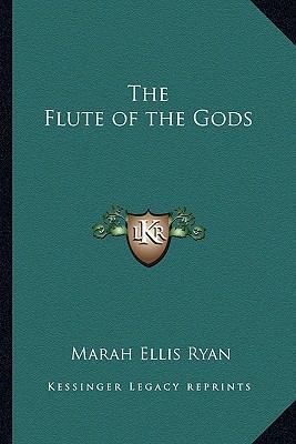 The Flute of the Gods 1162720719 Book Cover