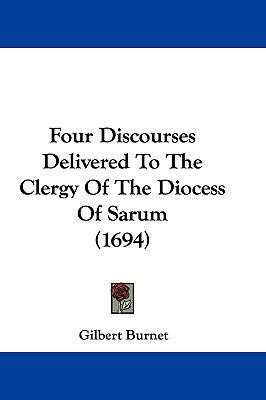 Four Discourses Delivered To The Clergy Of The ... 1104820048 Book Cover