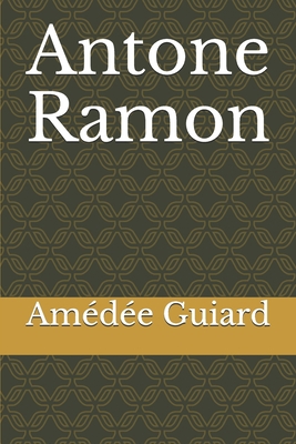Antone Ramon [French] 167574002X Book Cover