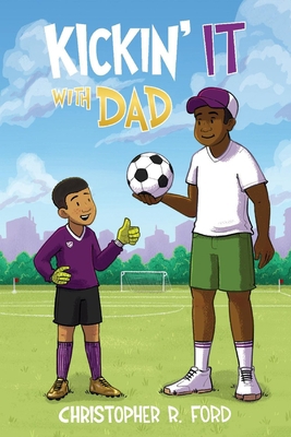 Kickin' It with Dad: Volume 3 1098332954 Book Cover