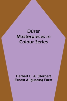 Dürer Masterpieces in Colour Series 9355395310 Book Cover