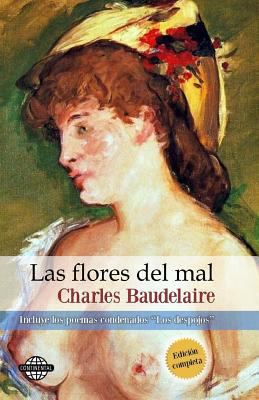 Las flores del mal (Spanish Edition) [Spanish] 1502353466 Book Cover