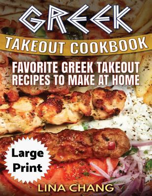 Greek Take-Out Cookbook ***Large Print Edition*... [Large Print] 1976001005 Book Cover