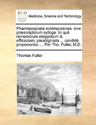 Pharmacopoeia Extemporanea: Sive PR]Scriptorum ... [Latin] 1170686869 Book Cover