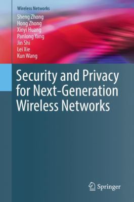 Security and Privacy for Next-Generation Wirele... 3030011496 Book Cover