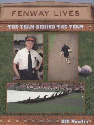 Fenway Lives: The Team Behind the Team 1579400906 Book Cover