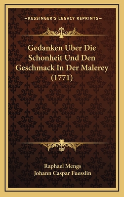 Gedanken Uber Die Schonheit Und Den Geschmack I... [German] 1165442817 Book Cover