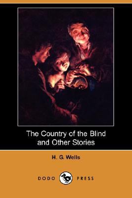 The Country of the Blind and Other Stories (Dod... 1406584134 Book Cover