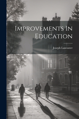 Improvements In Education 1022291394 Book Cover