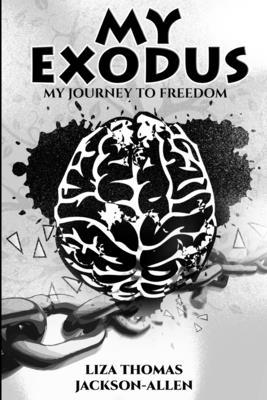 My Exodus: My Journey to Freedom 1948853140 Book Cover