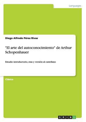 "El arte del autoconocimiento" de Arthur Schope... [Spanish] 3656442495 Book Cover