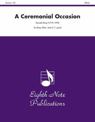 A Ceremonial Occasion: Score & Parts 1554721679 Book Cover