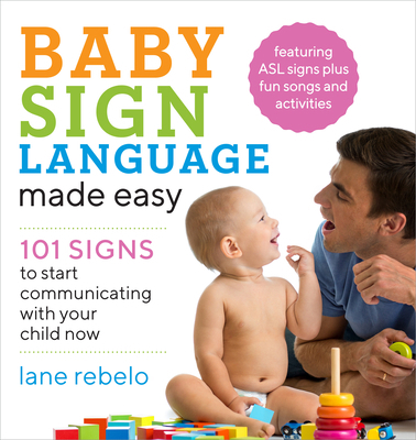 Baby Sign Language Made Easy: 101 Signs to Star... 1641520779 Book Cover