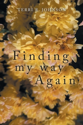 Finding My Way Again 1669800180 Book Cover