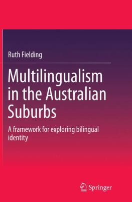 Multilingualism in the Australian Suburbs: A Fr... 9811012121 Book Cover
