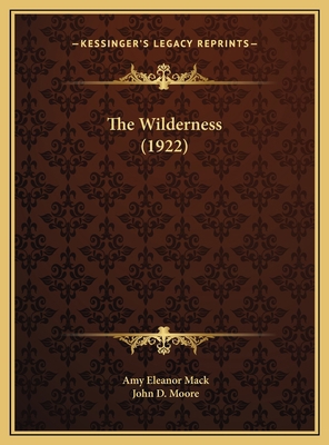 The Wilderness (1922) 1169472680 Book Cover