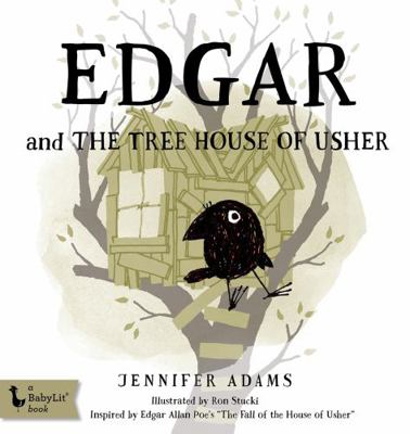 Edgar and the Tree House of Usher (Board Book):... 142364493X Book Cover