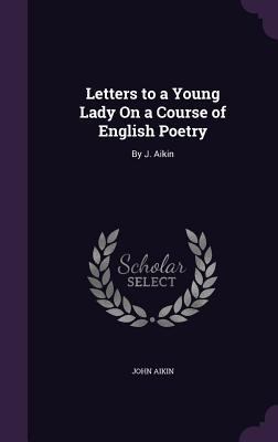 Letters to a Young Lady on a Course of English ... 1341208079 Book Cover
