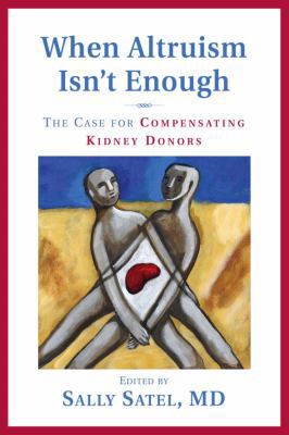 When Altruism Isn't Enough: The Case for Compen... 084474266X Book Cover