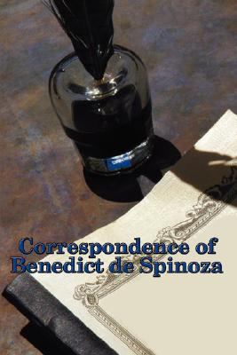 Correspondence of Benedict de Spinoza 1604591560 Book Cover