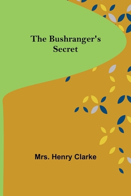 The Bushranger's Secret 9356153531 Book Cover