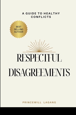 Respectful Disagreement: A Guide to Healthy Con... 8083263923 Book Cover