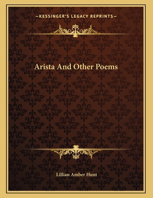Arista And Other Poems 116370119X Book Cover