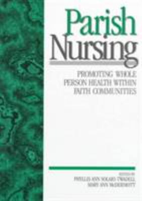 Parish Nursing: Promoting Whole Person Health W... 0761911820 Book Cover