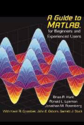A Guide to MATLAB: For Beginners and Experience... 1139164805 Book Cover