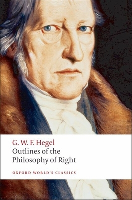 Outlines of the Philosophy of Right 0192806106 Book Cover